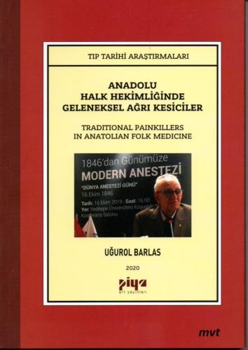 Anadolu Halk Hekimliğinde Geleneksel Ağrı Kesiciler - Traditional Pain