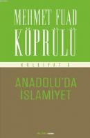 Anadolu'da İslamiyet Mehmet Fuad Köprülü