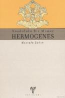 Anadolulu Bir Mimar Hermogenes