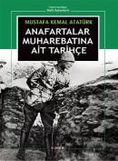 Anafartalar Muharebatına Ait Tarihçe Mustafa Kemal Atatürk