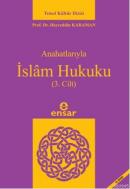 Anahatlarıyla İslam Hukuku Cilt 3