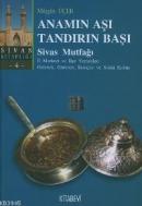 Anamın Aşı Tandırın Başı
