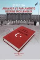 Anayasa ve Parlamento Üzerine İncelemeler %10 indirimli Şeref İba