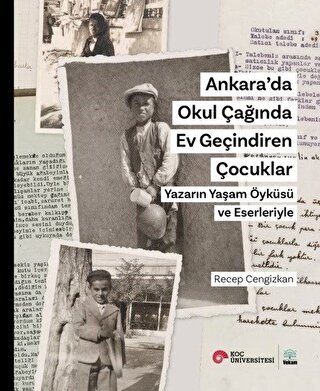 Ankara'da Okul Çağında Ev Geçindiren Çocuklar Yazarın Yaşam Öyküsü ve 