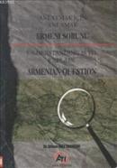Anlatmak İçin Anlamak Ermeni Sorunu