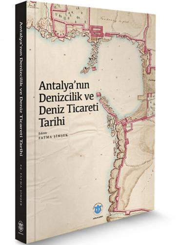 Antalya'nın Denizcilik ve Deniz Ticareti Tarihi