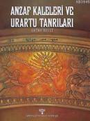 Anzaf Kalesi ve Urartu Tanrıları (türkçe)