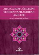 Arapça İsim Cümlesini Yeniden Yapılandıran Amiller