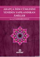 Arapça İsim Cümlesini Yeniden Yapılandıran Amiller Candemir Doğan