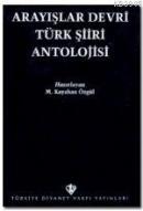 Arayışlar Devri Türk Şiiri Antolojisi