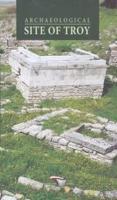 Archaeological Site of Troy İlhan Akşit