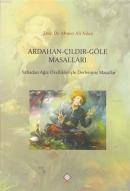 Ardahan - Çıldır - Göle Masalları Sahadan Ağız Özellikleriyle Derlenmiş Masallar