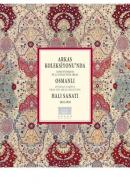 Arkas Koleksiyonu'nda Osmanlı Halı Sanatı (1834 - 1930) Sevim Arslan