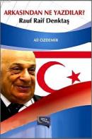 Arkasından Ne Yazdılar?
