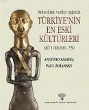 Arkeolojik Veriler Işığında Türkiye'nin En Eski Kültürleri %10 indirim