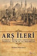 Arş İleri Asakir-i Mansure Ordusunda Teşkilat, Talim ve Talimnameler