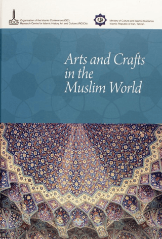 Arts and Crafts in the Muslim World Nazeih Taleb Maarouf