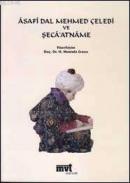 Asafi Dal Mehmed Çelebi ve Şecaatname (Tıpkıbasım CD eki ile birlikte)