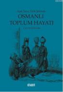 Aşık Tarzı Türk Şiirinde Osmanlı Toplum Hayatı