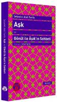 Aşk ve Gönül ile Âşık'ın Sohbeti