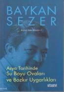 Asya Tarihinde Su Boyu Ovaları ve Bozkır Uygarlıkları %20 indirimli Ba