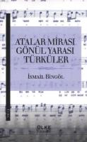 Atalar Mirası Gönül Yarası Türküler