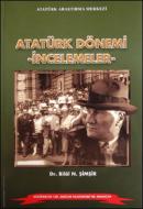 Atatürk Dönemi - İncelemeler - Bilal N. Şimşir