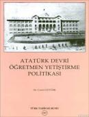 Atatürk Devri Öğretmen Yetiştirme Politikası %20 indirimli Cemil Öztür