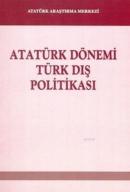 Atatürk Dönemi Türk Dış Politikası Kolektif