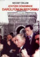 Atatürk Döneminde Darülfünün Reformu Necdet Öklem