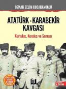 Atatürk Karabekir Kavgası Osman Selim Kocahanoğlu