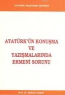 Atatürk'ün Konuşma ve Yazışmalarında Ermeni Sorunu Mehmet Saray