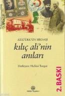 Atatürk'ün Sırdaşı Kılıç Ali'nin Anıları %10 indirimli Hulusi Turgut