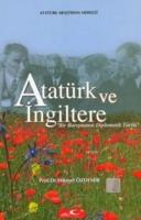 Atatürk Ve İngiltere Hikmet Özdemir