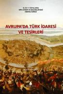 Avrupa'da Türk İdaresi ve Tesirleri Kolektif