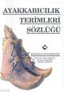 Ayakkabıcılık Terimleri Sözlüğü %10 indirimli Sami Akalın