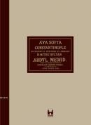 Ayasofya ve İstanbul / Aya Sofia Constantinople Kolektif