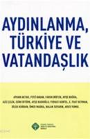 Aydınlanma,Türkiye ve Vatandaşlık E. Fuat Keyman