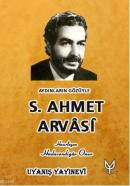 Aydınların Gözüyle S. Ahmet Arvasi Hüdavendigar Onur