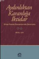 Aydınlıktan Karanlığa İktidar