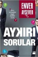 Aykırı Sorular Enver Aysever