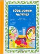 Aynı Sofrada İki Ülke Türk-Yunan Mutfağı %10 indirimli Engin Akın