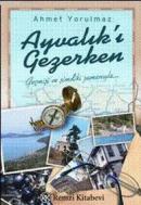 Ayvalık'ı Gezerken