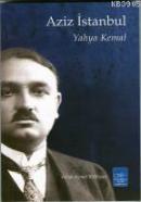 Aziz İstanbul Yahya Kemal Beyatlı