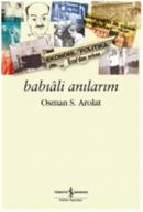 Babıali Anılarım %10 indirimli Osman Saffet Arolat