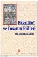 Bakıllani ve İnsanın Fiilleri %10 indirimli Şerafettin Gölcük