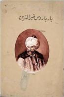Barbaros Hayrettin Paşa (Osmanlıca) Ali Rıza Seyfi