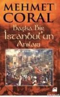 Başka Bir İstanbul'un Anıları Mehmet Coral