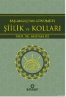 Başlangıçtan Günümüze Şiilik ve Kolları Mustafa Öz