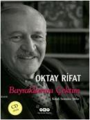 Bayraklarımı Çektim - Kendi Sesinden Şiirler %10 indirimli Oktay Rifat